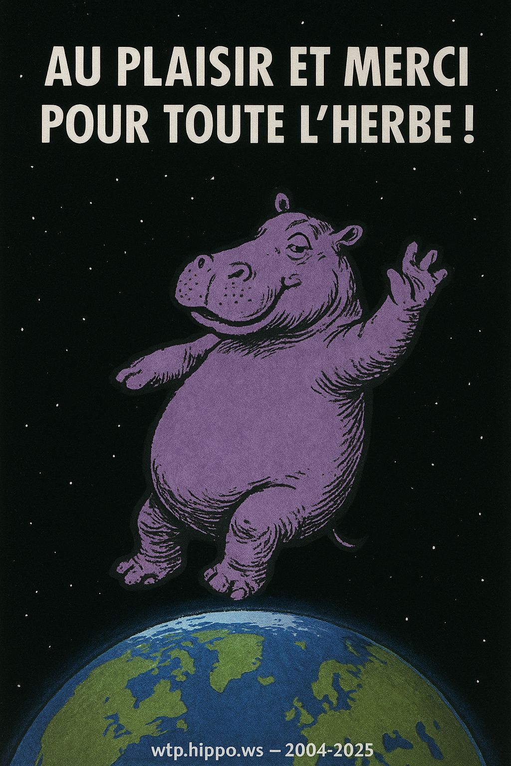 Hippo - Au plaisir et merci pour toute l'herbe!